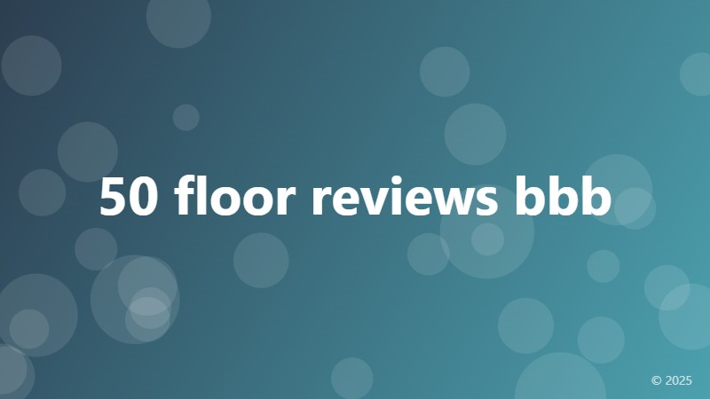 50 floor reviews bbb