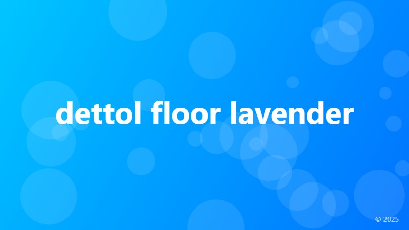 dettol floor lavender
