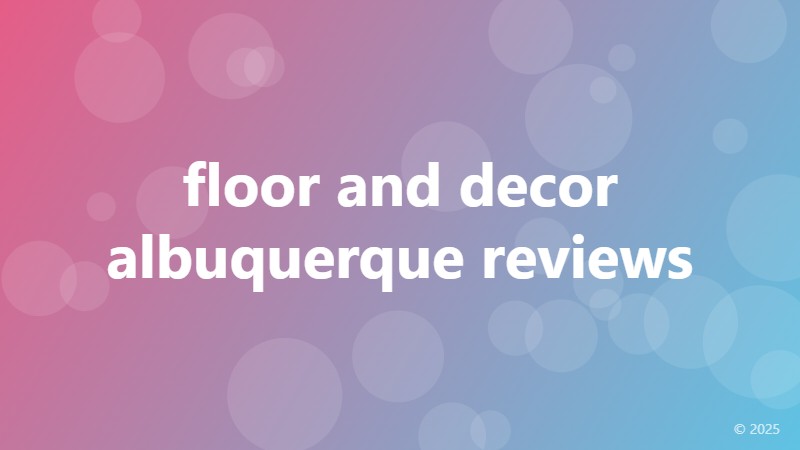 floor and decor albuquerque reviews
