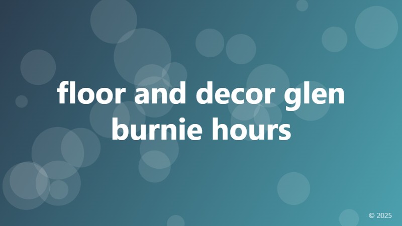 floor and decor glen burnie hours