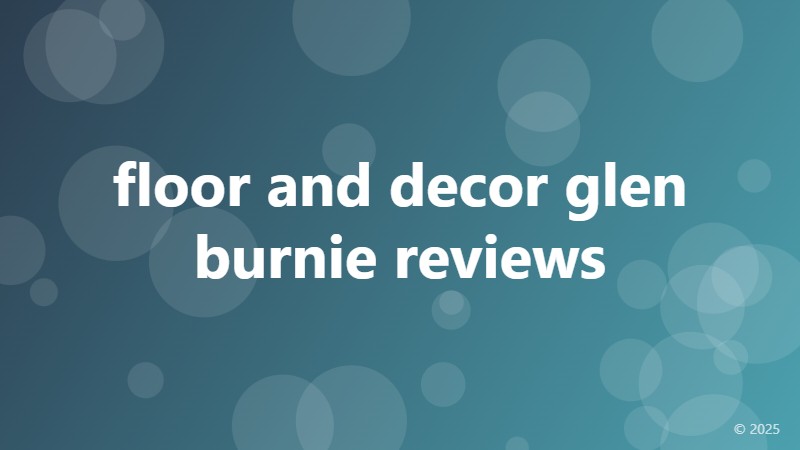 floor and decor glen burnie reviews