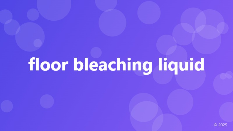 floor bleaching liquid