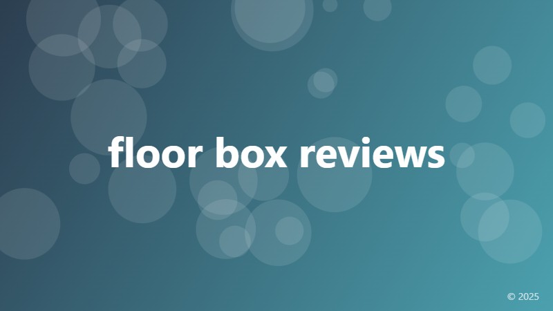 floor box reviews