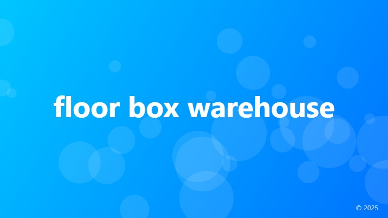 floor box warehouse