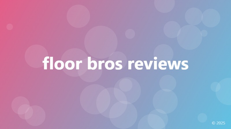 floor bros reviews