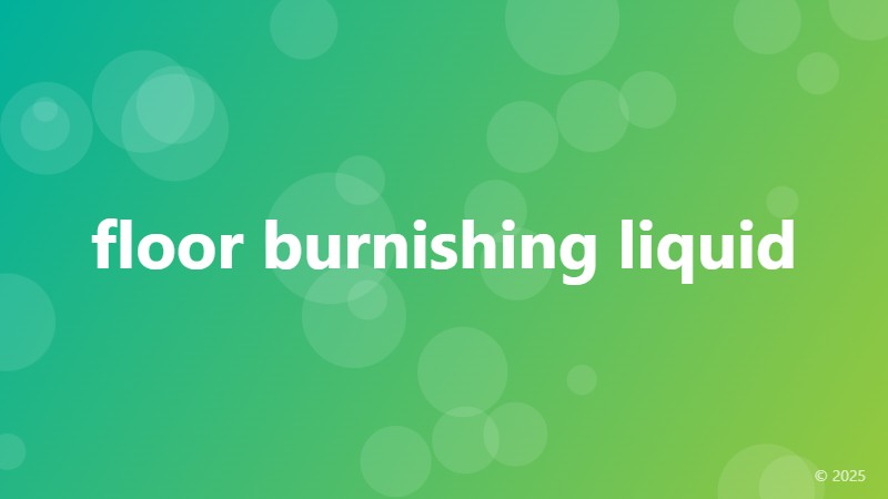floor burnishing liquid