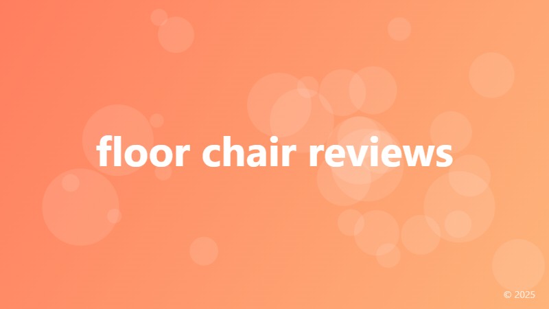 floor chair reviews
