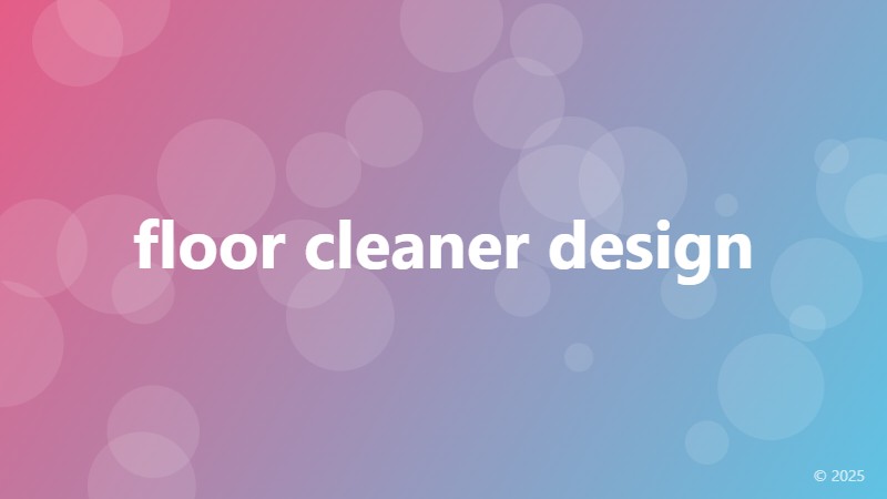 floor cleaner design