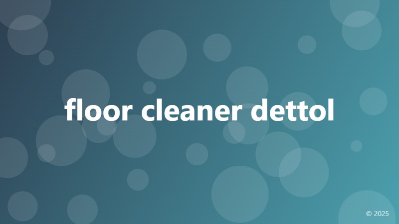 floor cleaner dettol