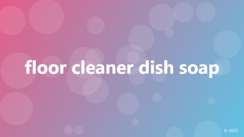 floor cleaner dish soap