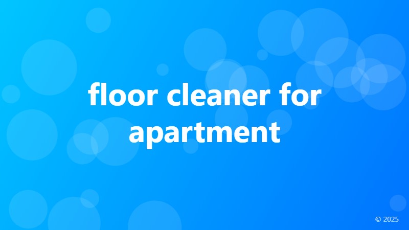 floor cleaner for apartment