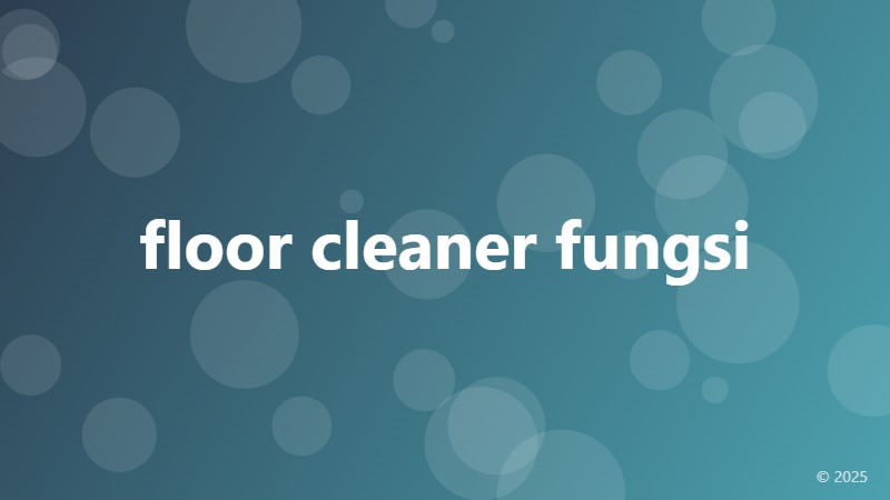 floor cleaner fungsi