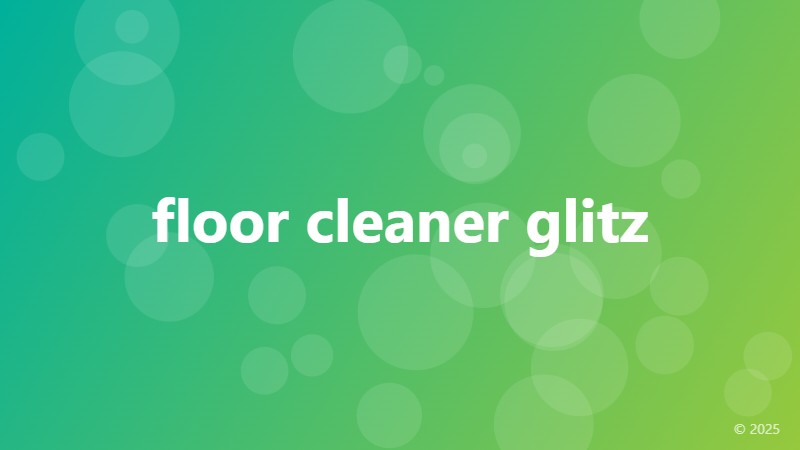 floor cleaner glitz