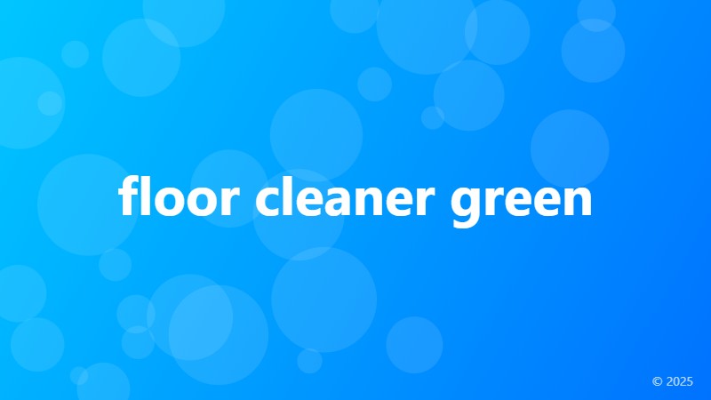 floor cleaner green
