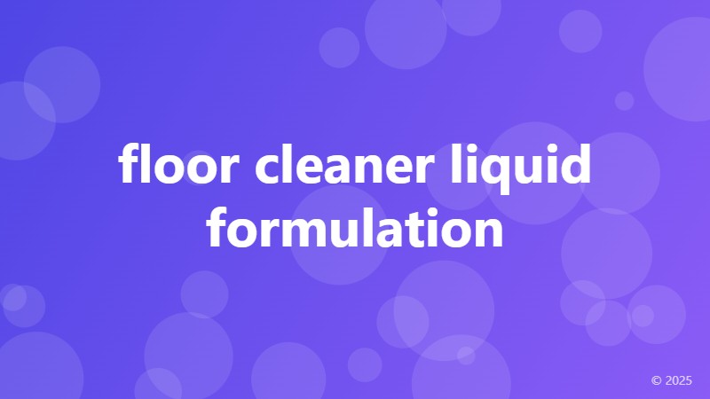 floor cleaner liquid formulation