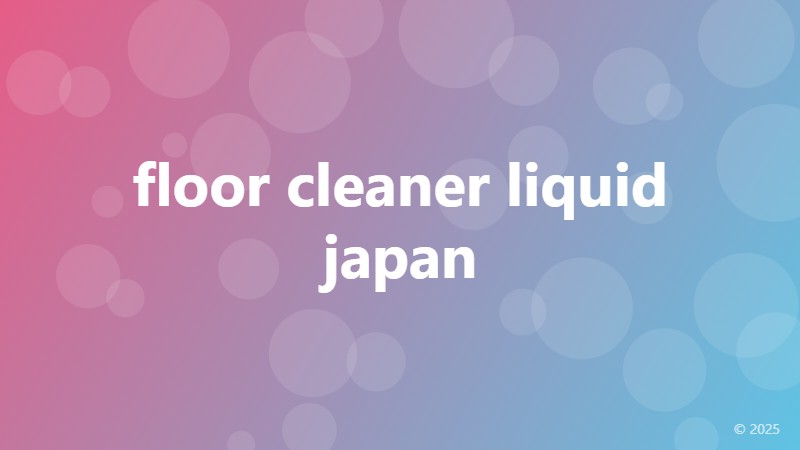 floor cleaner liquid japan