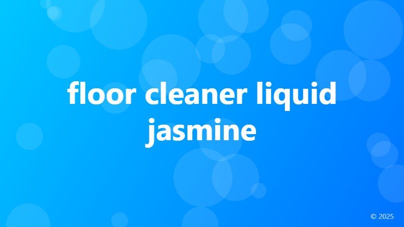 floor cleaner liquid jasmine
