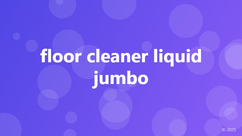 floor cleaner liquid jumbo