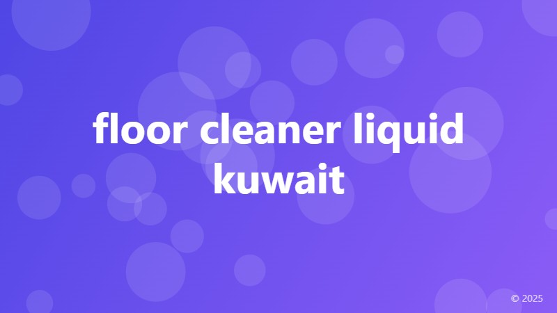 floor cleaner liquid kuwait