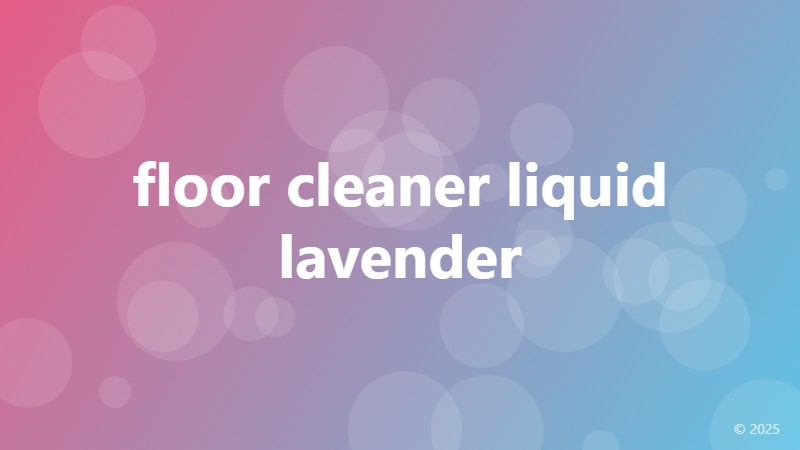 floor cleaner liquid lavender