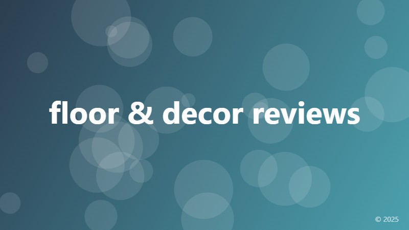 floor & decor reviews