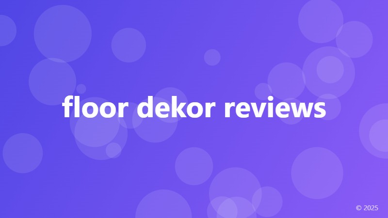 floor dekor reviews