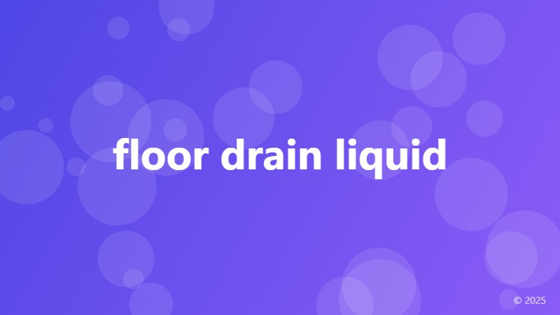 floor drain liquid