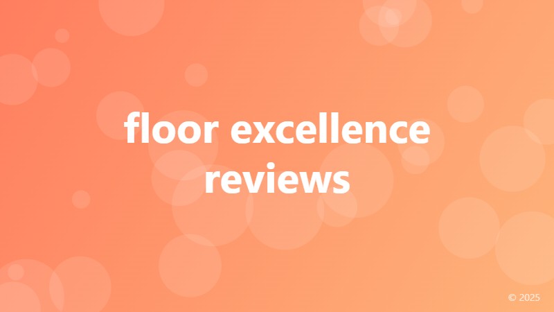floor excellence reviews