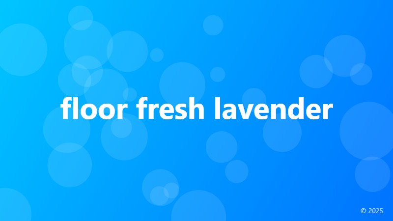 floor fresh lavender