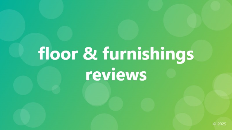 floor & furnishings reviews