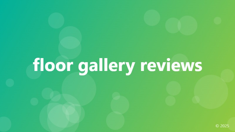 floor gallery reviews
