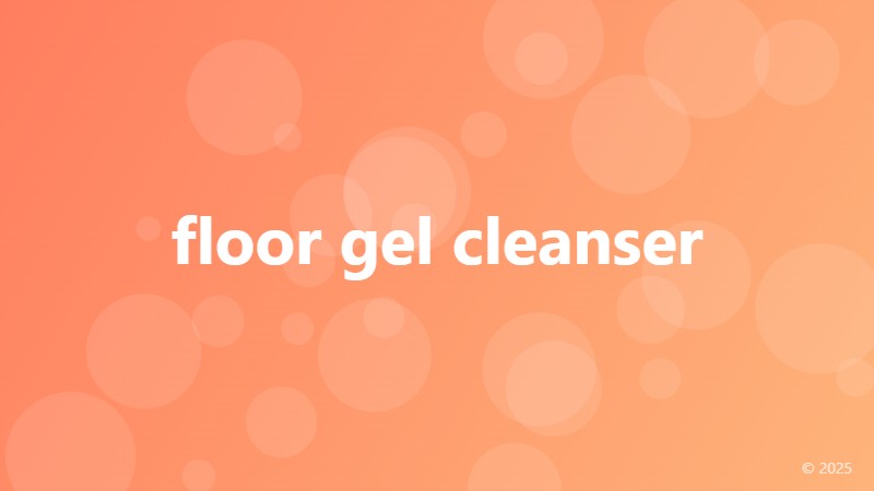 floor gel cleanser