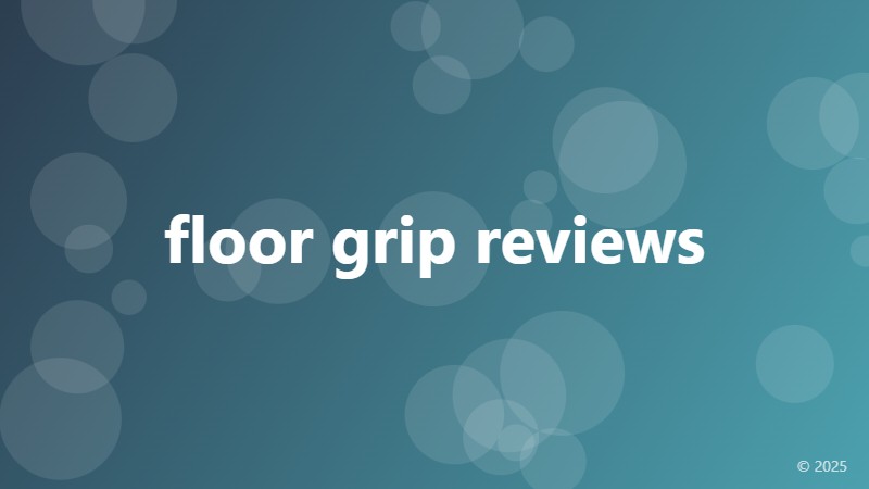 floor grip reviews