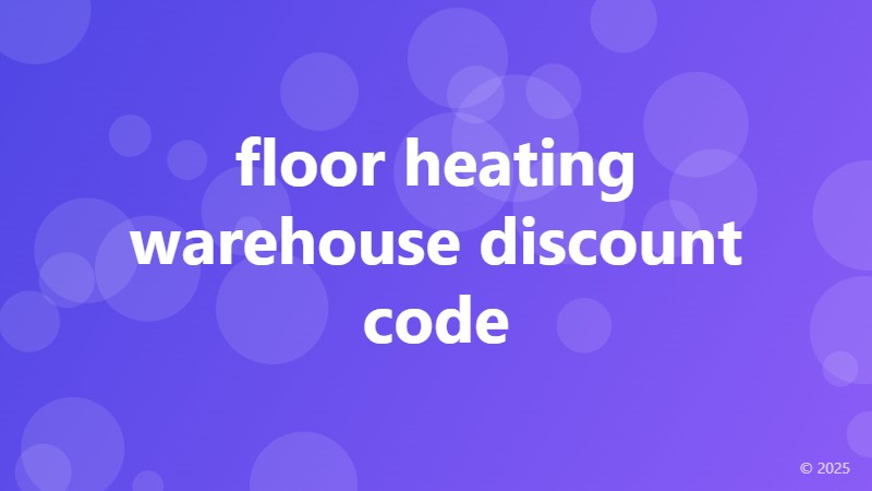 floor heating warehouse discount code
