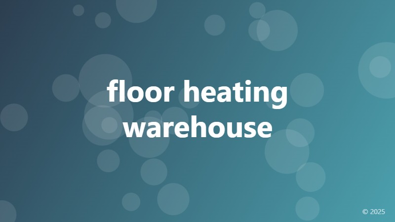 floor heating warehouse