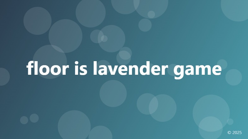 floor is lavender game
