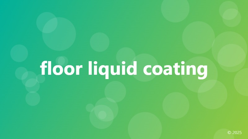 floor liquid coating