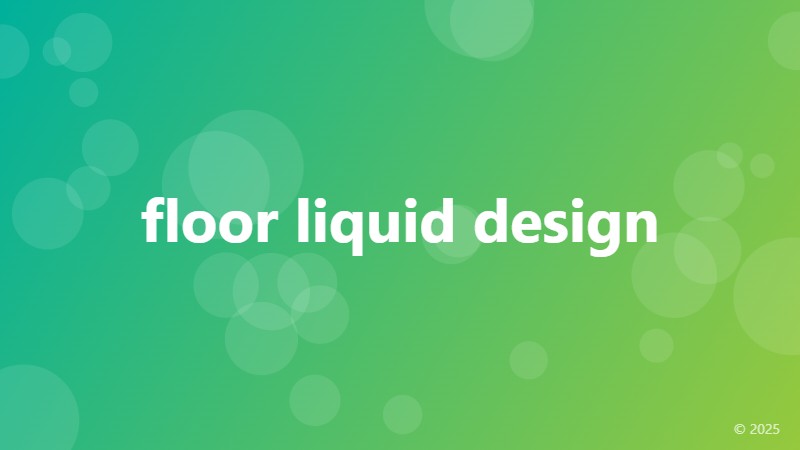 floor liquid design