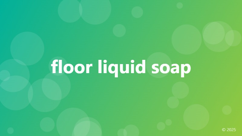 floor liquid soap