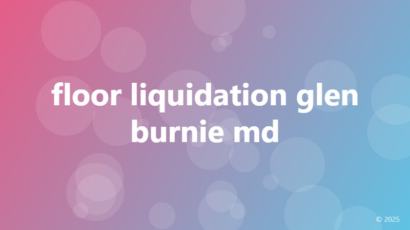 floor liquidation glen burnie md