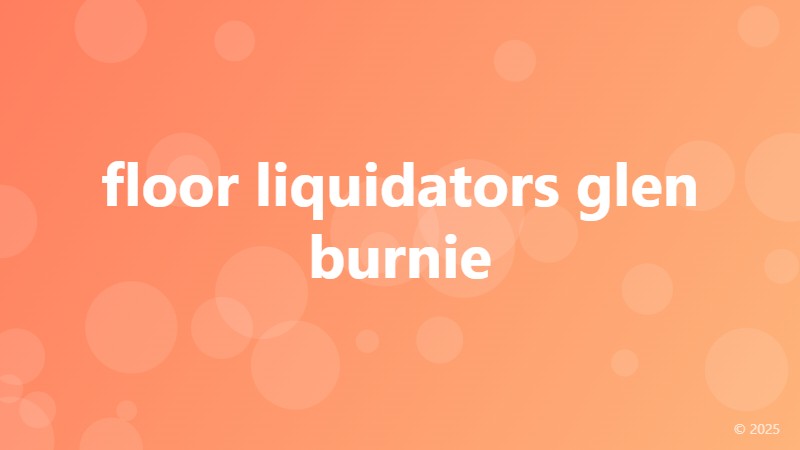 floor liquidators glen burnie