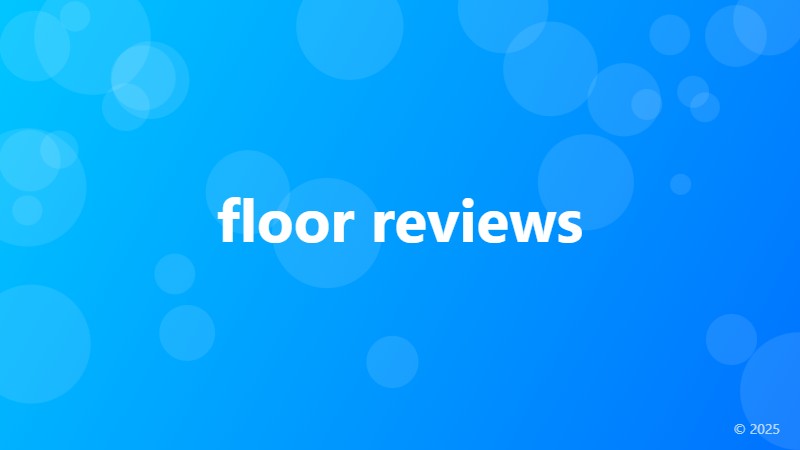 floor reviews
