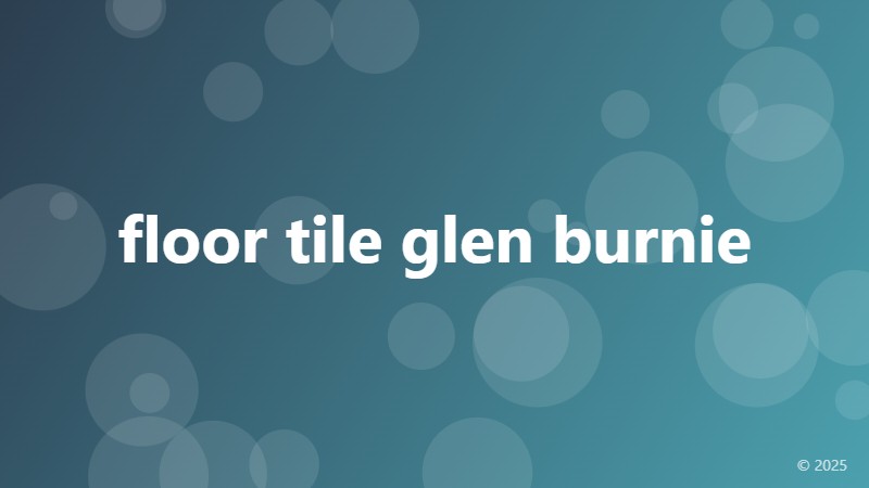 floor tile glen burnie