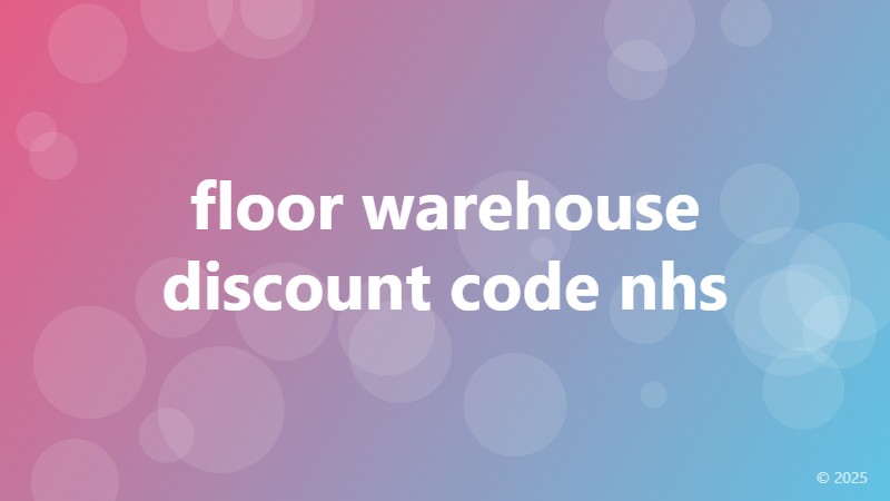 floor warehouse discount code nhs