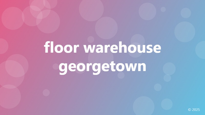 floor warehouse georgetown