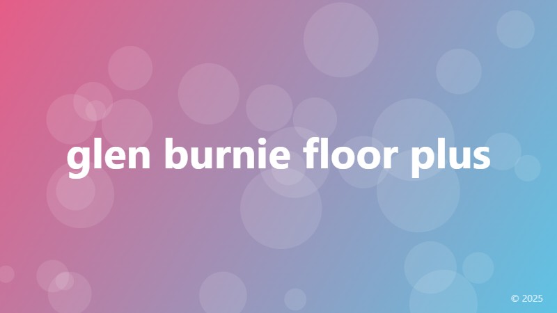 glen burnie floor plus