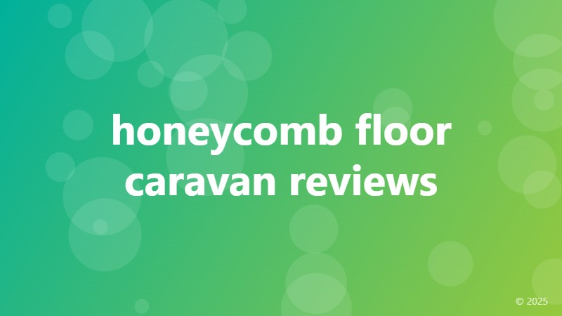honeycomb floor caravan reviews