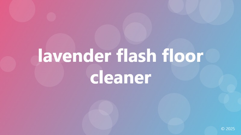 lavender flash floor cleaner