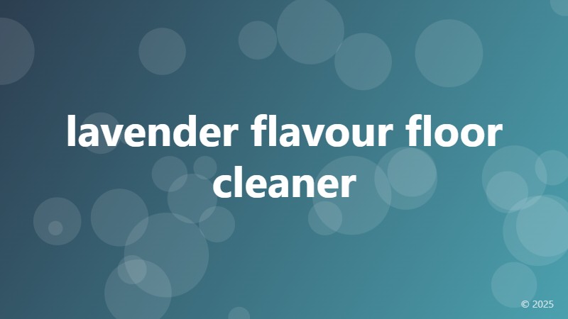 lavender flavour floor cleaner