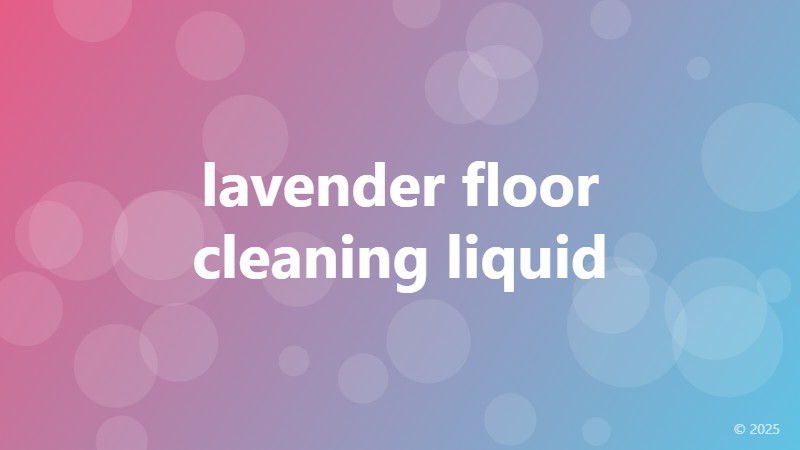 lavender floor cleaning liquid
